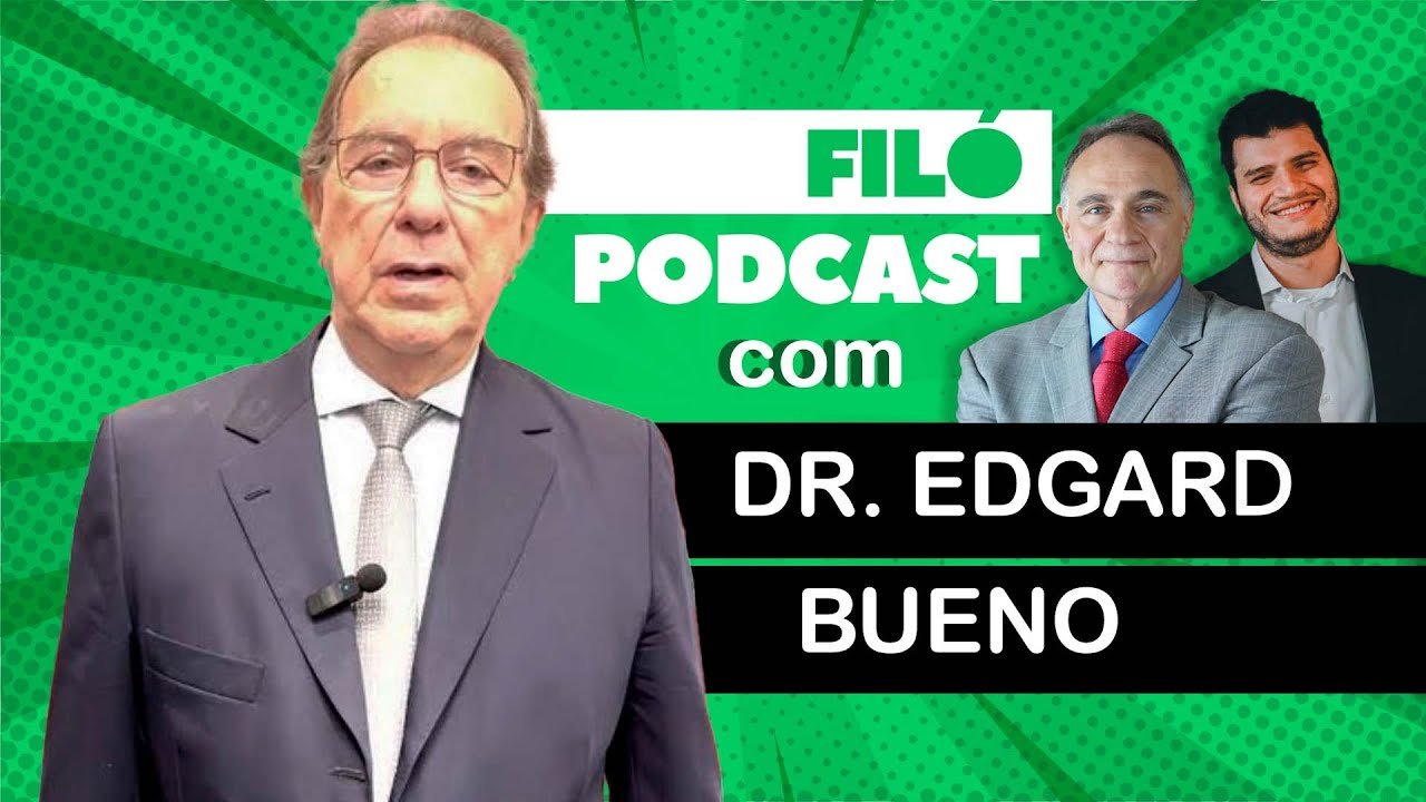 DR. EDGARD SILVEIRA BUENO FILHO NO FILÓ PODCAST