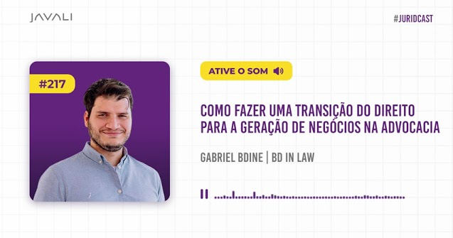 Juridcast | 217 | Como fazer uma transição do Direito para a geração de negócios na advocacia